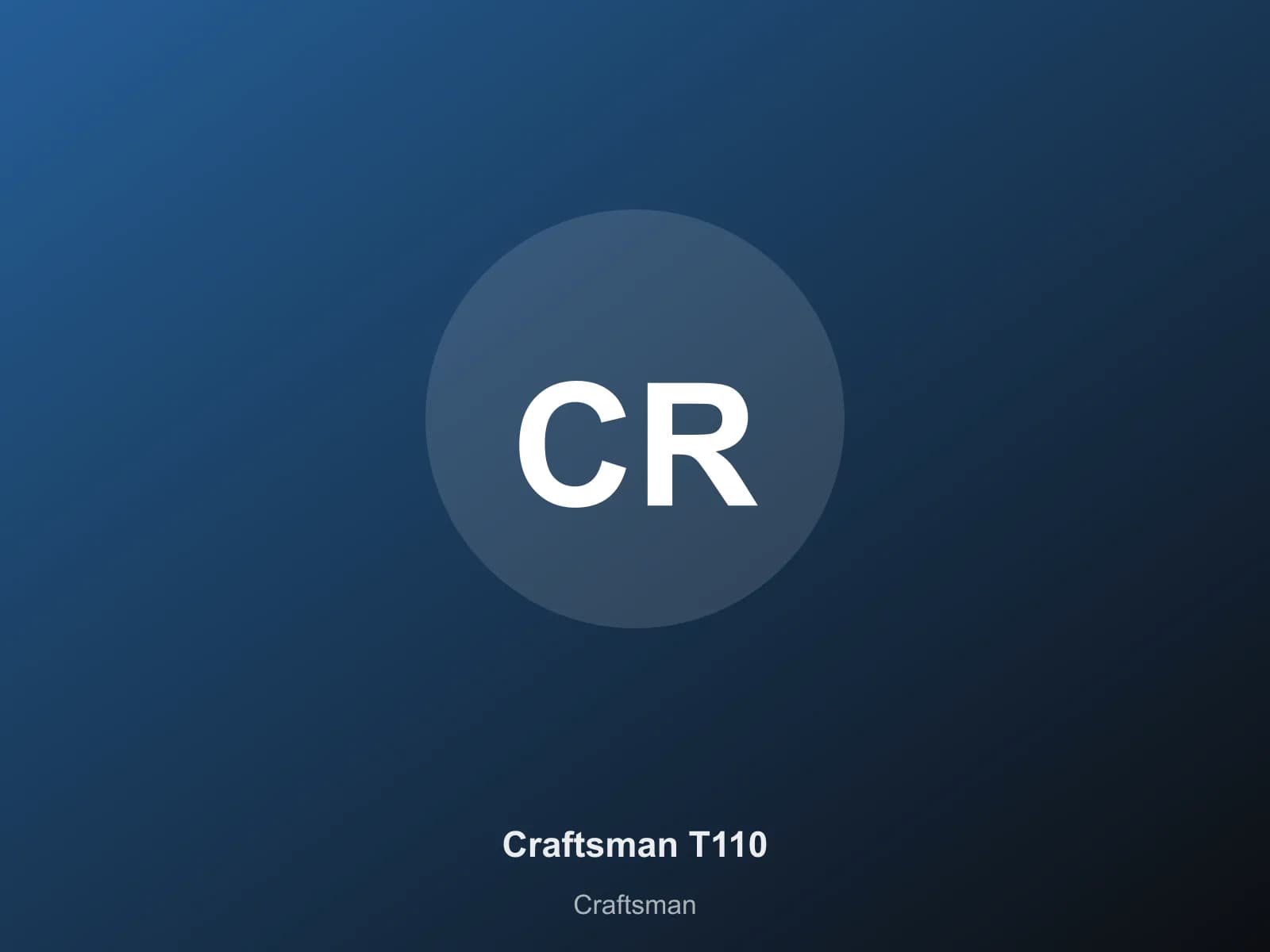 Craftsman T110